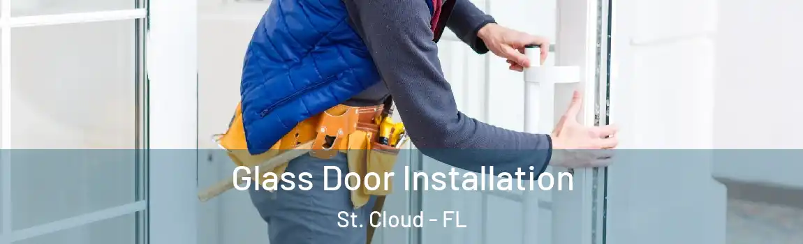  Glass Door Installation St. Cloud - FL