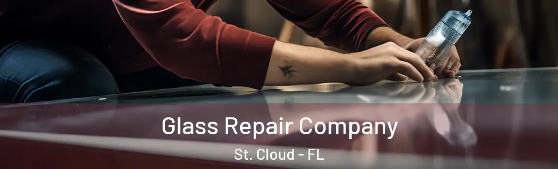  Glass Repair Company St. Cloud - FL