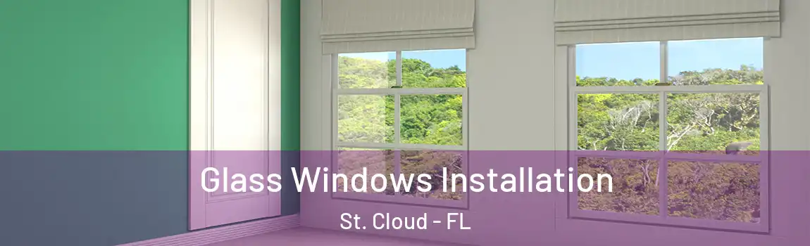  Glass Windows Installation St. Cloud - FL