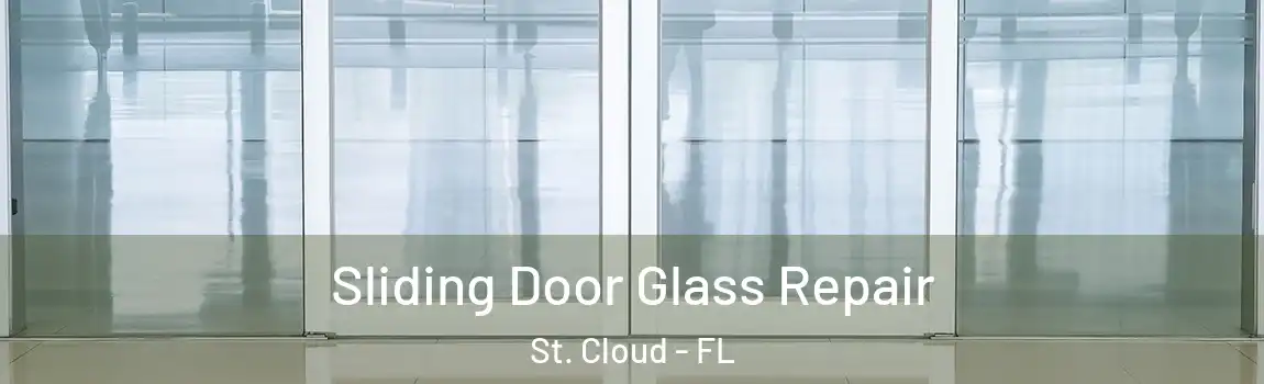  Sliding Door Glass Repair St. Cloud - FL