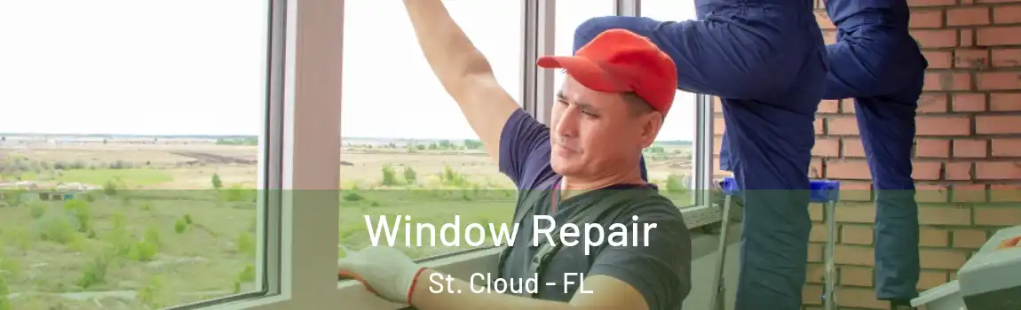 Window Repair St. Cloud - FL